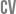 CV